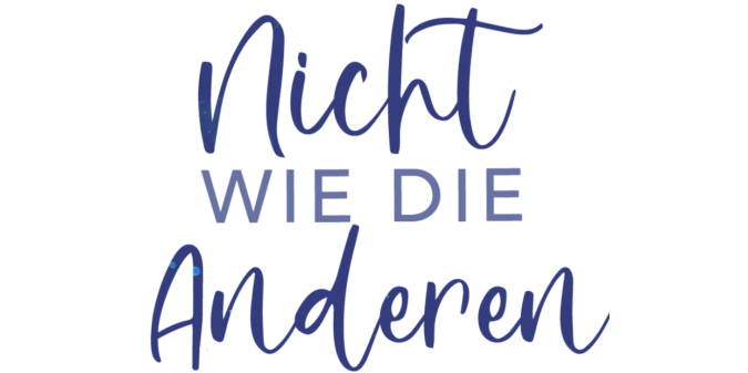 Nicht wie die Anderen